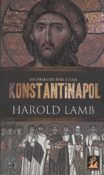 Konstantinapol  Bir İmparatorluğun Doğuşu-zoom-