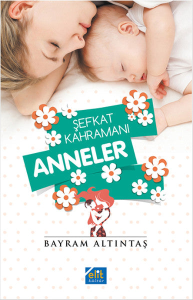 Şefkat Kahramanı Anneler-zoom-