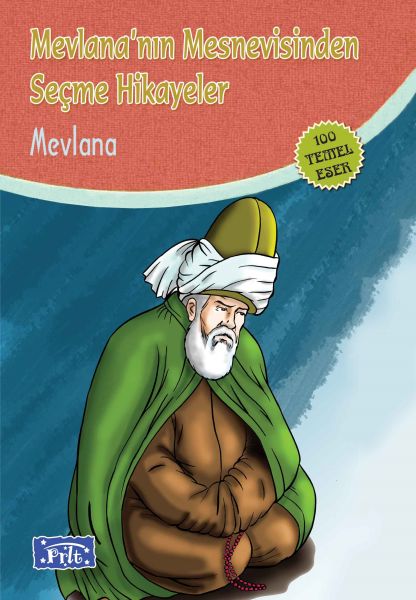 Mevlananın Mesnevisinden Seçme Hikayeler (100 Temel Eser - İlköğretim)-zoom-