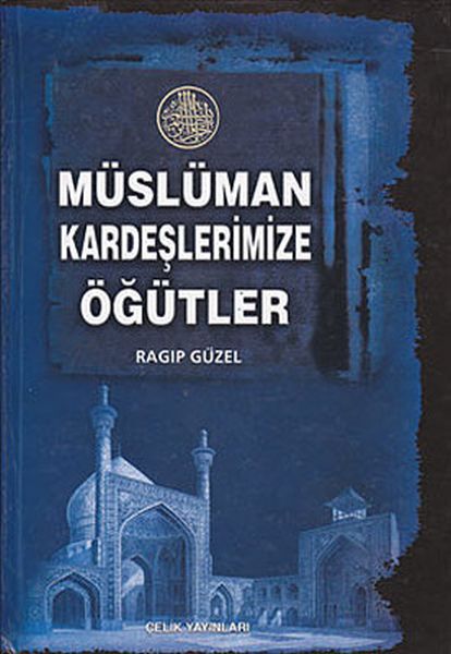 Müslüman Kardeşlerimize Öğütler-zoom-