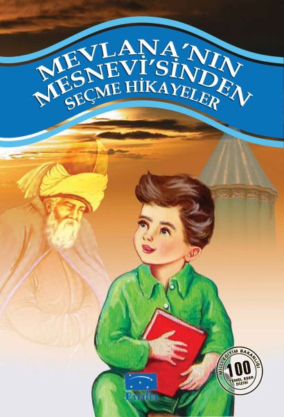 Mevlana'nın Mesnevi'sinden Seçme Hikayeler 100 Temel Eser 1. Kademe-zoom-